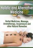 Holistic and Alternative Medicine-101 Natural Health Tips