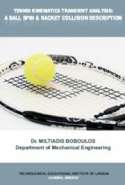 Tennis Kinematics Transient Analysis: A Ball Spin & Racket Collision Description 