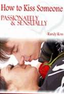 How to Kiss Someone Passionately and Sensually