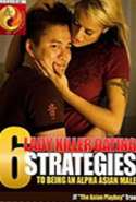 6 Lady Killer Dating Strategies to Being an Alpha Asian Male