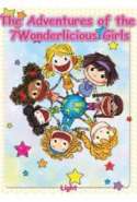 The Adventures of the 7Wonderlicious Girls - Light Edition