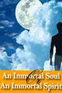 An Immortal Soul or an  Immortal Spirit - are  Both Immortal?