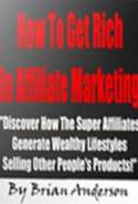 How to Get Rich in Affiliate Marketing