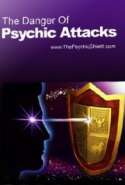 The Danger of Psychic Attacks