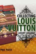 Collecting Louis Vuitton Luxury Luggage