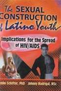 The Sexual Construction of Latino Youth