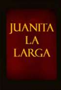 Juanita la Larga