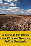 La Gloria de Don Ramiro - Una Vida en Tiempos de Felipe Segundo
