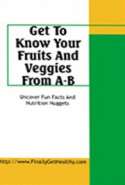 Get to Know Your Fruits and Veggies: From A - B