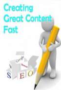 Creating Great Content Fast: Tips on Creating High - Quality Content  with Private Label Rights (PLR)