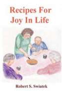 Recipes for the Joy of Life