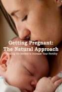 Secrets to Getting Pregnant Naturally and Easily