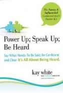 Power Up; Speak Up; Be Heard