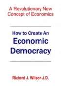How to Create an Economic Democracy