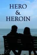 Hero & Heroin