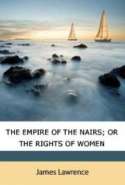 The Empire of the Nairs; Or, The Rights of Women