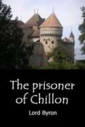 The prisoner of Chillon