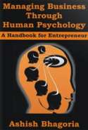 Managing Business Through Human Psychology - “A Handbook for Entrepreneur”