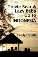 Trevie Bear & Lazy Baba Go to Indonesia