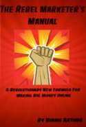 The Rebel Marketers Manual
