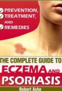 The Complete Guide to Eczema and Psoriasis