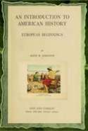 An introduction to American history; European beginnings (1914)