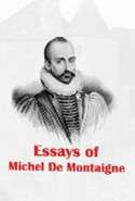 Essays of   Michel De Montaigne