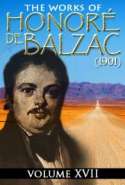 The Works of Honoré de Balzac V. XVII (1901)