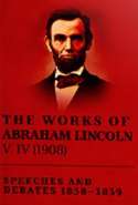 The Works of Abraham Lincoln V. IV (1908)