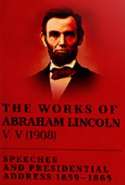 The Works of Abraham Lincoln V. V (1908)