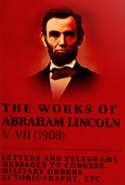 The Works of Abraham Lincoln V. VII (1908)