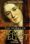 The works of George Eliot V. XVI (1910)