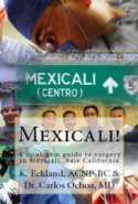 Mexicali: mini-gem guide to surgery in Mexicali, Baja California