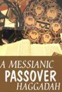 A Messianic Passover Haggadah