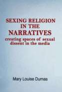 Sexing Religion in the Narratives: creating spaces of sexual dissent in the media