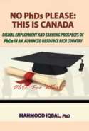 No PhDs Please: This is Canada