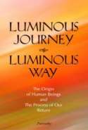 Luminous Journey, Luminous way