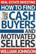 Real Estate Investing: How to Find Cash Buyers and Motivated Sellers