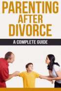 Parenting After Divorce - A Complete Guide
