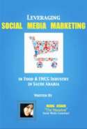 Leveraging Social Media Marketing in Food & FMCG Industry in Saudi Arabia