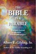 The Bible is a Parable: A Middle Ground Between Science and Religion