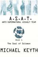 Anti-Supernatural Assault Team- Book 1- the Seal of Solomon- Parts 1-5