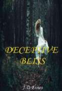 Deceptive Bliss