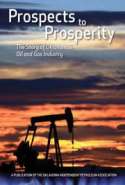 Prospects to Prosperity: The Story of Oklahoma's Oil & Gas Industry