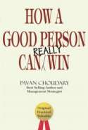 How a Good Person Can Really Win