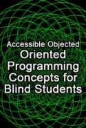 Accessible Objected-Oriented Programming Concepts for Blind Students