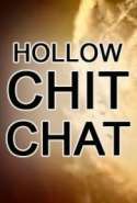 Hollow Chit Chat