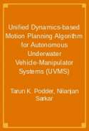 Unified Dynamics-based Motion Planning Algorithm for Autonomous Underwater Vehicle-Manipulator Systems (UVMS)