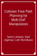 Collision Free Path Planning for Multi-DoF Manipulators