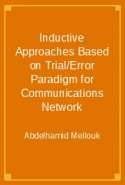 Inductive Approaches Based on Trial/Error Paradigm for Communications Network